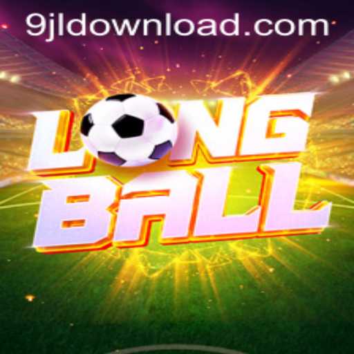 Exploring LongBall: A New Twist in Gaming Presented by 9JL.COM