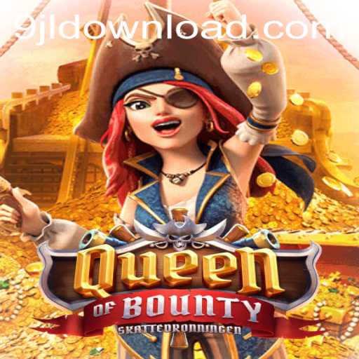 Explore the Thrilling Realm of 'QueenofBounty' on 9JL.COM