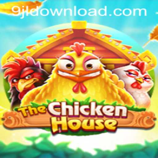 Unveiling TheChickenHouse: A New Gaming Experience with 9JL.COM
